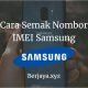 Cara Semak Nombor IMEI Samsung