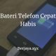 Bateri Telefon Cepat Habis