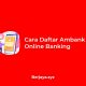 Cara Daftar Ambank Online Banking