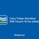Cara Tukar Nombor PIN Touch 'N Go eWallet