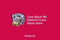 Cara Bayar Bil Elektrik Guna Bank Islam Cara Bayar Bil Elektrik Guna Bank Islam