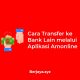 Cara Transfer ke Bank Lain melalui Aplikasi Amonline