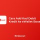 Cara Add Kad Debit Kredit ke eWallet Boost