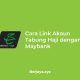 Cara Link Akaun Tabung Haji dengan Maybank