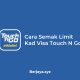 Cara Semak Limit Kad Visa Touch N Go