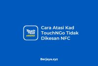 Cara Atasi Kad TouchNGo Tidak Dikesan NFC